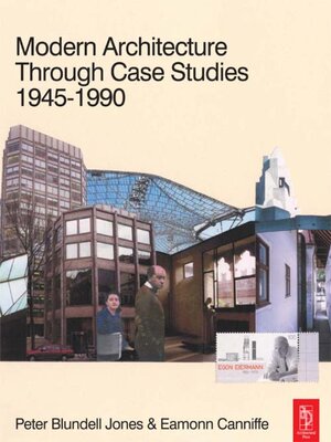 cover image of Modern Architecture Through Case Studies 1945 to 1990